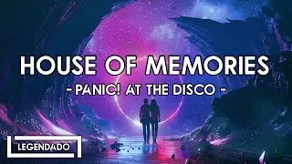 HOUSE OF MEMORIES (2016) - Panic! at the Disco [1 HOUR LOOP] [tradução PT/BR]