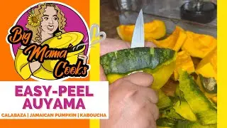 How To EASILY Peel Auyama | Squash | Pumpkin #bigmamacooks