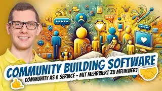 Community Building 🤝 CAAS community as a service mit 🤙 Mehrwert zu Mehrwert