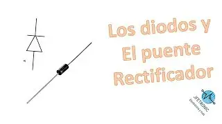 El diodo, el puente rectificador y sus misterios