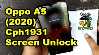 Oppo A5 2020 | cph1931 | pattern screen lock unlock