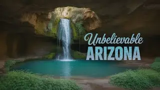 Unseen Arizona: Hidden Places You Won't Believe Exist