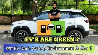 Ev Car's are Actually Green ? | Ice Car's Vs Ev Car's | Can Ev Car's also produce pollution? |