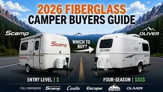 Fiberglass Camper Comparison 2026 | Scamp vs Casita vs Escape vs Bigfoot vs Oliver