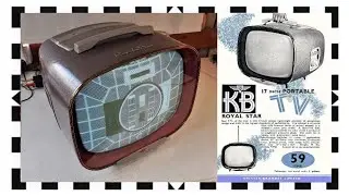 VINTAGE TELEVISION - THE 1959 KB ROYAL STAR - A REBUILD!