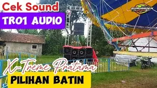 Cek Sound Pasar Malam Taman Ria Divisi 01❗PILIHAN BATIN || Sumuradem Media