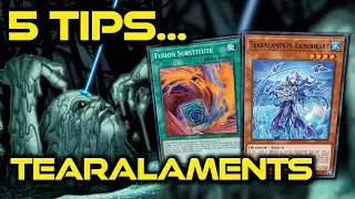 Yugioh 5 Tips for Tearalaments