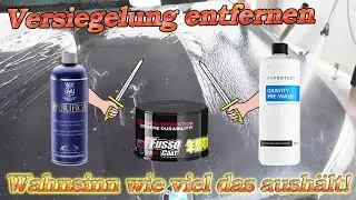 Versiegelung vom Auto entfernen! ALKALISCH ODER SAUER? Wieviel POWER hat das FUSSO COAT denn bitte!