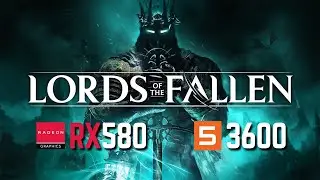 Lords of the Fallen | RX 580