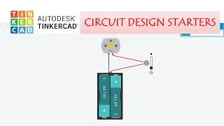 TINKERCAD | CIRCUIT DESIGN STARTERS
