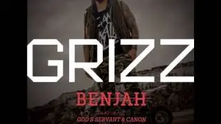 Benjah (ft. Canon & God's Servant) - Grizz {From Benjah's upcoming album ''Vanity Fare''}