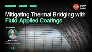 Mitigating Thermal Bridging with Fluid-Applied Coatings [Webinar]