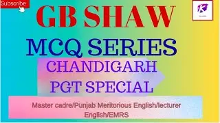 GB SHAW | IMPORTANT QUESTION | CHANDIGARHP PGT /TGT LECTURER ENGLISH  | @EDUMUST