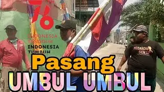 Pasang Umbul Umbul HUT RI 76