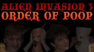 Alien Invasion 3: Order of Poop