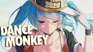 「Nightcore」→ Dance Monkey (LYRICS) ✔︎