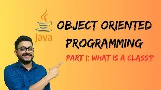 Java OOP Part 1  : What is a class?