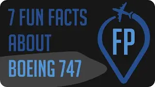 (OLD) 7 fun facts about Boeing 747 | FlightPoint