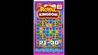 Royal Kingdom Level 21 22 23 24 25 26 27 28 29 30 - No Boosters Gameplay