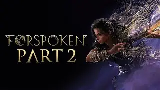 FORSPOKEN Gameplay walkthrough part 2  (4k PS5 )