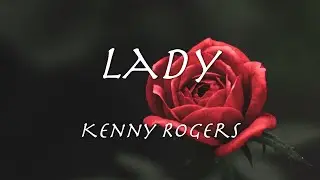 LADY - Kenny Rogers【和訳】ケニー・ロジャース「レイディ」1980年