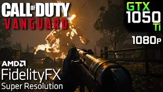 Call of Duty : Vanguard BETA : GTX 1050Ti | 1080p Low + FSR | Gameplay Benchmark PC