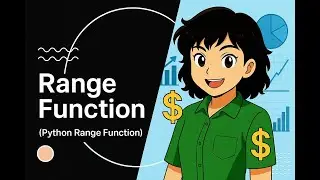 Python Range() Function Explained for Beginners | Python for Finance & Data Analysis