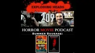 Exploding Heads Horror Movie Podcast Ep 209