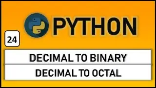 Searching for a number in a list. Decimal to Octal & Binary