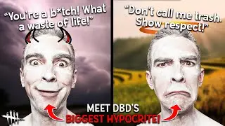 This Streamer is the King of Hypocrisy! | Dead By Daylight