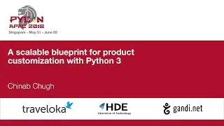 A scalable blueprint for product customization with Python 3  - PyCon APAC 2018