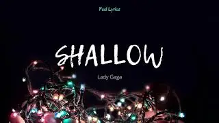 Lady Gaga - Shallow (lyrics)