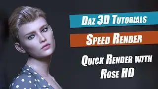 Daz 3d Tutorial : A Speed Build and Render with Rose ..