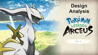 Design Analysis: Pokemon Legends Arceus