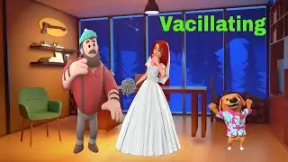 Vacillating