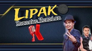 LIPAK - HIM RINTINGMAS FT. YEN GULOLEY (KARAOKE VERSION)