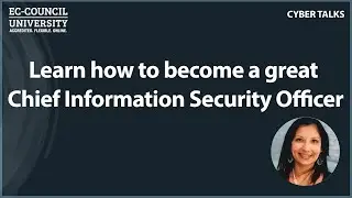 Learn how to become a great Chief Information Security Officer