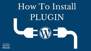 How to Install Plugins in WordPress (2 Different methods)