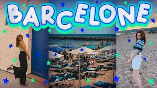 BARCELONE 2021 MAIS PAS QUE .... | SUMMER VLOG