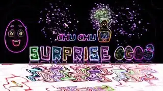 CHU CHU TV SURPRISED EGGS' intro Edition with Special Effect and Overlay.