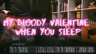 when you sleep my bloody valentine Сover / Guitar Tab / Lesson / Tutorial