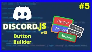 [NEW] Code your Own Discord Bot | How to Make Buttons - FULL GUIDE | [Ep.5]