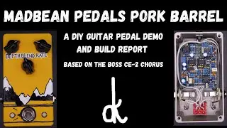Madbeanpedals.com Pork Barrel Chorus