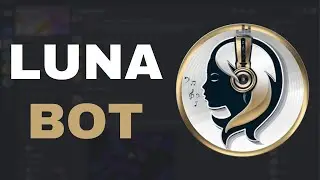 How To Setup & Use Luna Bot in 2024 [Discord Tutorial]