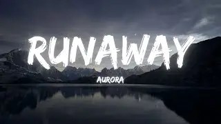AURORA - Runaway (Lyrics) / Popular Vibes