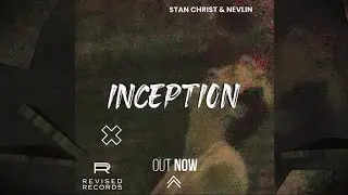 Stan Christ & Nevlin - Inception
