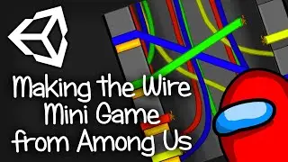 Making the Wire Mini Game from Among Us