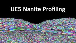 UE5 Nanite Profiling