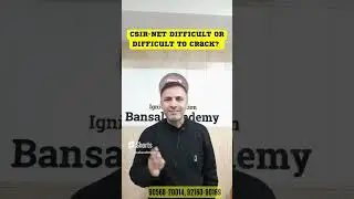 CSIR-NET Exam Difficult or Difficult To Crack | CSIR-NET Exam Preparation | Bansal Academy