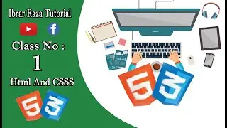 Html5 And CSS3 | Html and CSS Class No 1 | Basic Markup in HTML5 and CSS3